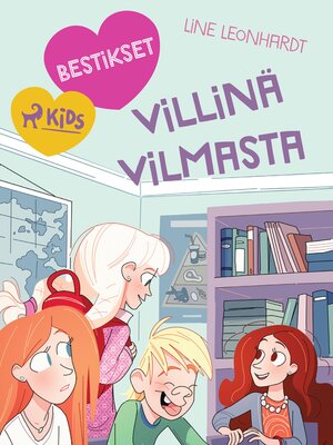 cover image of Bestikset – Villinä Vilmasta